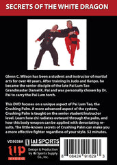 Secrets White Dragon Crushing Palm DVD Glenn Wilson pai lum tao kung fu
