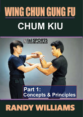 Wing Chun Gung Fu Chum Kiu Concepts & Principles #1 DVD Randy Williams