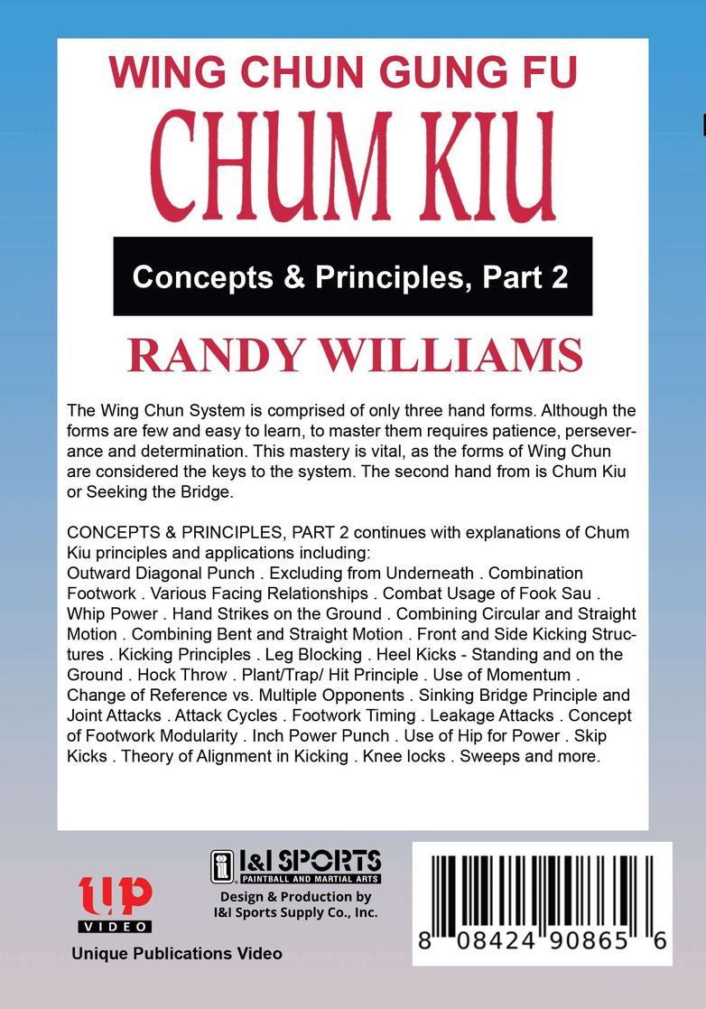 Wing Chun Gung Fu Chum Kiu Concepts & Principles #2 DVD Randy Williams